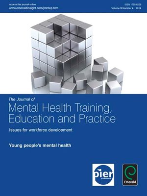 cover image of The Journal of Mental Health Training, Education and Practice, Volume 9, Issue 4